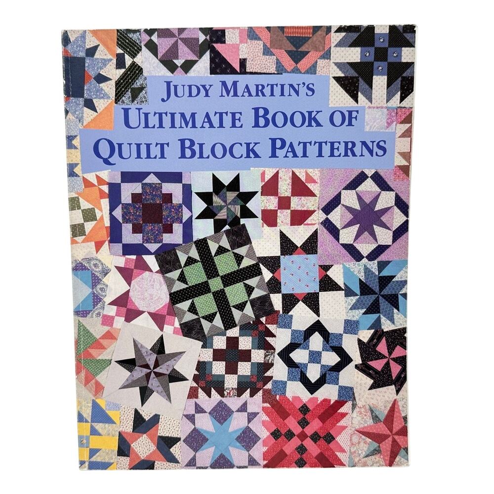 Judy Martin Ultimate Book of Quilt Block Patterns Sewing 1988 ISBN 0-929589-00-9
